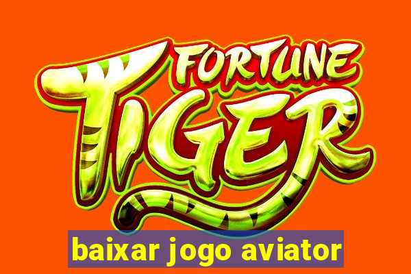 baixar jogo aviator